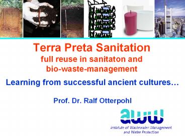 Terra Preta Sanitation full reuse in sanitaton and bio-waste-management
