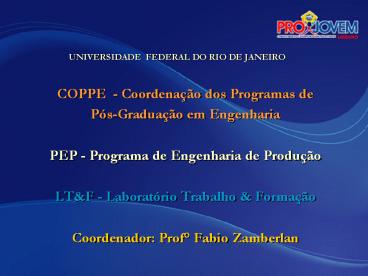 COPPE - Coordenaзгo dos Programas de
