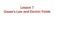 Lesson 7 Gauss’s Law and Electric Fields PowerPoint PPT Presentation