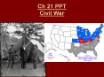 Ch 21 PPT Civil War PowerPoint PPT Presentation