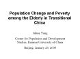 Population Change and Poverty among the Elderly in Transitional China PowerPoint PPT Presentation
