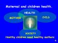 Maternal and children health. PowerPoint PPT Presentation