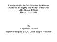 Presentation to the 3rd Forum on the African Charter on the Rights and Welfare of the Child Addis Ababa, Ethiopia March 11-13, 2010 PowerPoint PPT Presentation