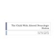 The Child With Altered Neurologic Status PowerPoint PPT Presentation