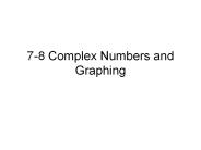 7-8 Complex Numbers and Graphing