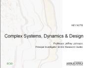 Complex Systems, Dynamics & Design
