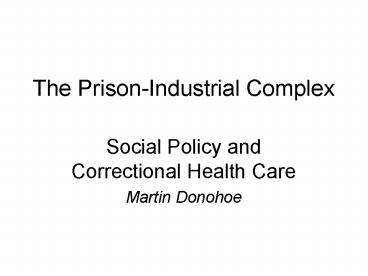 The Prison-Industrial Complex
