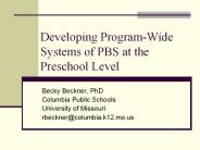 Developing Program-Wide Systems of PBS at the Preschool Level