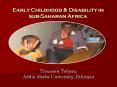 Early Childhood & Disability in sub-Saharan Africa a PowerPoint PPT Presentation