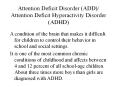 Attention Deficit Disorder (ADD)/ Attention Deficit Hyperactivity Disorder (ADHD) PowerPoint PPT Presentation
