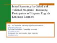 Initial Screening for Gifted and Talented Programs: Increasing Participation of Hispanic English Language Learners PowerPoint PPT Presentation