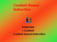 Content-Based Instruction PowerPoint PPT Presentation