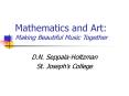 Mathematics and Art: Making Beautiful Music Together PowerPoint PPT Presentation
