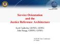 Service Orientation and the Justice Reference Architecture PowerPoint PPT Presentation