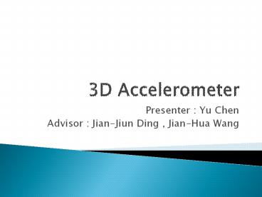 3D Accelerometer