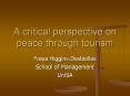 A critical perspective on peace through tourism PowerPoint PPT Presentation