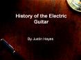 History of the Electric Guitar PowerPoint PPT Presentation
