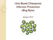 Unit Based Champions Infection Prevention eBug Bytes