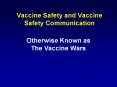 Vaccine Safety and Vaccine Safety Communication PowerPoint PPT Presentation
