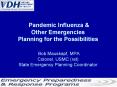 Pandemic Influenza & Other Emergencies Planning for the Possibilities  Bob Mauskapf, MPA Colonel, USMC (ret) State Emergency Planning Coordinator PowerPoint PPT Presentation