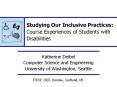 Studying Our Inclusive Practices: Course Experiences of Students with Disabilities PowerPoint PPT Presentation
