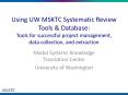 Using UW MSKTC Systematic Review Tools & Database: Tools for successful project management, data collection, and extraction PowerPoint PPT Presentation