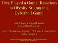They Played a Game: Reactions to Obesity Stigma in a Cyberball Game PowerPoint PPT Presentation