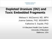 Depleted Uranium (DU) and Toxic Embedded Fragments
