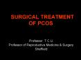 SURGICAL TREATMENT OF PCOS PowerPoint PPT Presentation