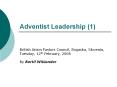Adventist Leadership (1) PowerPoint PPT Presentation