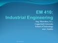 EM 410: Industrial Engineering PowerPoint PPT Presentation