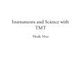 Instruments and Science with TMT PowerPoint PPT Presentation