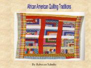 African American Quilting Traditions
