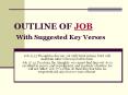 OUTLINE OF JOB With Suggested Key Verses PowerPoint PPT Presentation