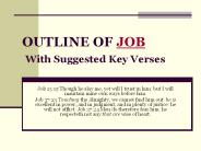 OUTLINE OF JOB With Suggested Key Verses