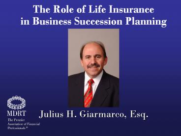 The Role of Life Insurance  in Business Succession Planning