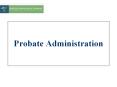 Probate Administration PowerPoint PPT Presentation