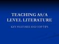 TEACHING AS/A LEVEL LITERATURE PowerPoint PPT Presentation
