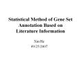 Statistical Method of Gene Set Annotation Based on Literature Information PowerPoint PPT Presentation