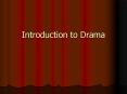 Introduction to Drama PowerPoint PPT Presentation