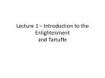 Lecture 1 – Introduction to the Enlightenment and Tartuffe PowerPoint PPT Presentation
