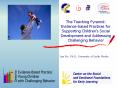 The Teaching Pyramid: Evidence-based Practices for Supporting Children’s Social Development and Addressing Challenging Behavior PowerPoint PPT Presentation