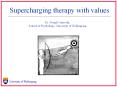 Supercharging therapy with values PowerPoint PPT Presentation
