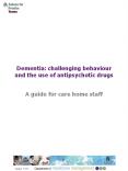 Dementia: challenging behaviour and the use of antipsychotic drugs PowerPoint PPT Presentation