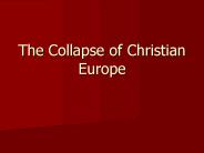 The Collapse of Christian Europe