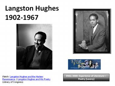 Langston Hughes 1902-1967 ENGL 2030: Experience of