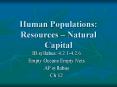 Human Populations: Resources – Natural Capital PowerPoint PPT Presentation