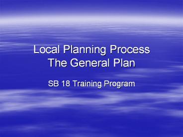 Local Planning Process The General Plan