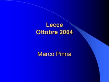 Lecce Ottobre 2004 Marco Pinna