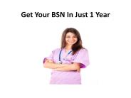 Get Your BSN In Just 1 Year